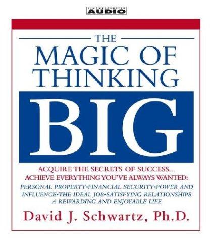 Tóm tắt sách Dám Nghĩ Lớn (The Magic of Thinking Big)