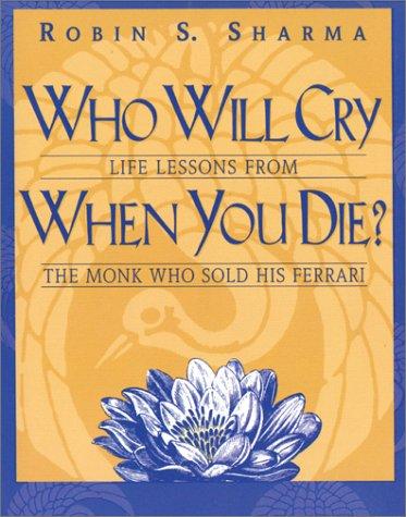 Tóm tắt sách Đời Ngắn Đừng Ngủ Dài — Who Will Cry When You Die?