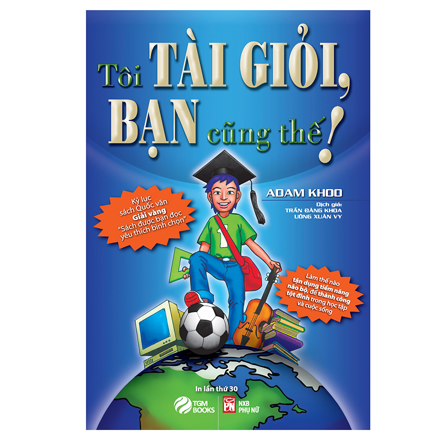 Tóm tắt sách Tôi Tài Giỏi, Bạn Cũng Thế! — Phương pháp học tập siêu đẳng