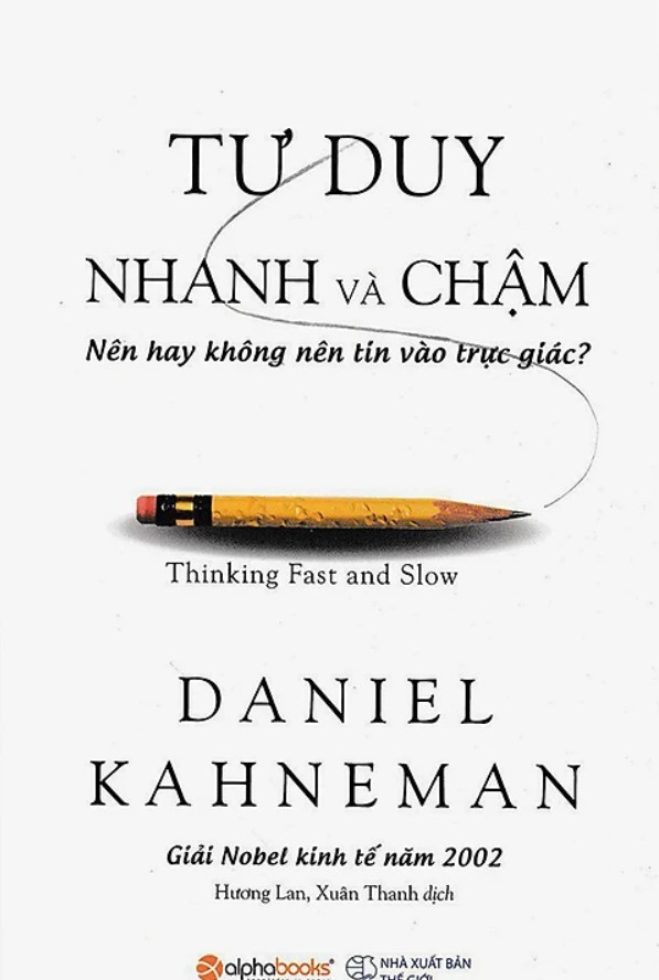 Tóm tắt sách Tư Duy Nhanh và Chậm